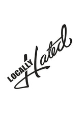 Locally Hated  Sticker Decal For Jdm Stance Race Drift Lowered Car